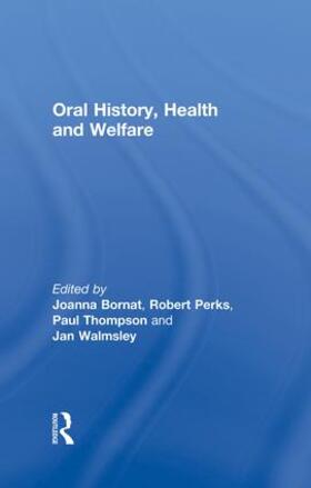 Bornat / Perks / Thompson |  Oral History, Health and Welfare | Buch |  Sack Fachmedien