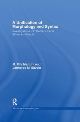 Manzini / Savoia |  A Unification of Morphology and Syntax | Buch |  Sack Fachmedien