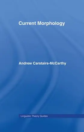 Carstairs-McCarthy |  Current Morphology | Buch |  Sack Fachmedien