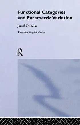 Ouhalla |  Functional Categories and Parametric Variation | Buch |  Sack Fachmedien