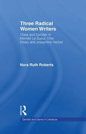 Roberts |  Three Radical Women Writers | Buch |  Sack Fachmedien