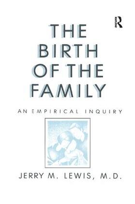 Lewis |  The Birth Of The Family | Buch |  Sack Fachmedien