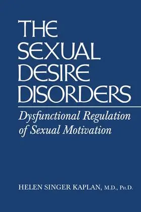 Singer Kaplan |  Sexual Desire Disorders | Buch |  Sack Fachmedien