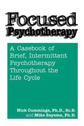 Cummings / Sayama |  Focused Psychotherapy | Buch |  Sack Fachmedien