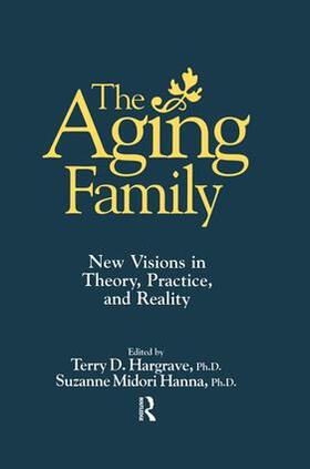 Hargrave / Midori Hanna |  The Aging Family | Buch |  Sack Fachmedien