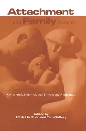 Caffery / Erdman |  Attachment and Family Systems | Buch |  Sack Fachmedien