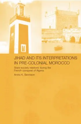 Bennison |  Jihad and its Interpretation in Pre-Colonial Morocco | Buch |  Sack Fachmedien