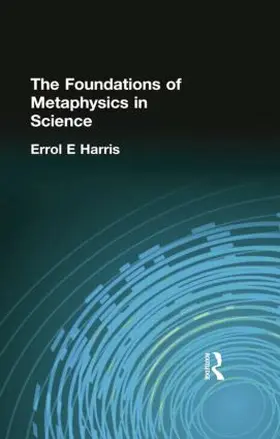 Harris |  The Foundations of Metaphysics in Science | Buch |  Sack Fachmedien