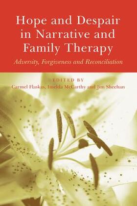 Flaskas / McCarthy / Sheehan |  Hope and Despair in Narrative and Family Therapy | Buch |  Sack Fachmedien