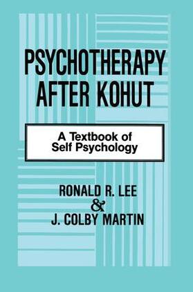 Lee / Martin |  Psychotherapy After Kohut | Buch |  Sack Fachmedien