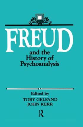 Gelfand / Kerr |  Freud and the History of Psychoanalysis | Buch |  Sack Fachmedien