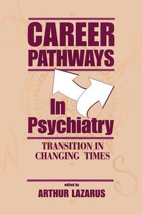 Lazarus |  Career Pathways in Psychiatry | Buch |  Sack Fachmedien