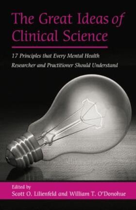 Lilienfeld / O'Donohue |  The Great Ideas of Clinical Science | Buch |  Sack Fachmedien