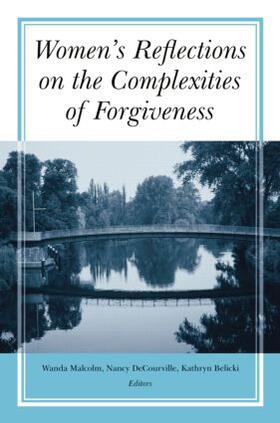Malcolm / DeCourville |  Women's Reflections on the Complexities of Forgiveness | Buch |  Sack Fachmedien