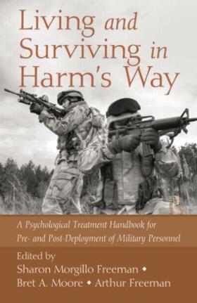 Morgillo Freeman / Moore / Freeman |  Living and Surviving in Harm's Way | Buch |  Sack Fachmedien