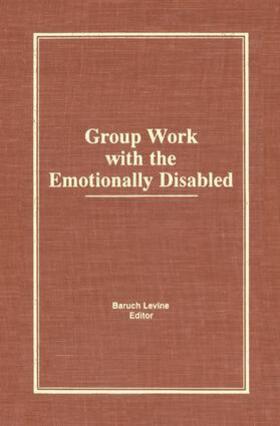 Levine |  Group Work With the Emotionally Disabled | Buch |  Sack Fachmedien