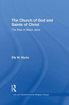 Wynia |  The Church of God and Saints of Christ | Buch |  Sack Fachmedien