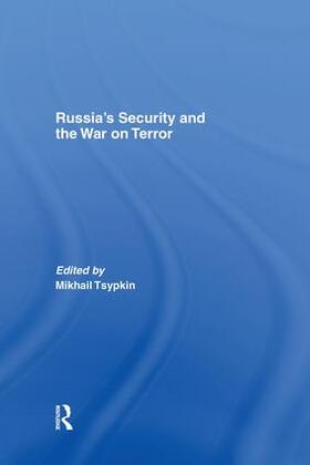 Tsypkin |  Russia's Security and the War on Terror | Buch |  Sack Fachmedien