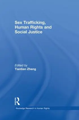 Zheng |  Sex Trafficking, Human Rights, and Social Justice | Buch |  Sack Fachmedien