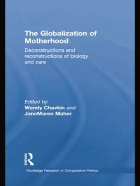 Chavkin / Maher |  The Globalization of Motherhood | Buch |  Sack Fachmedien