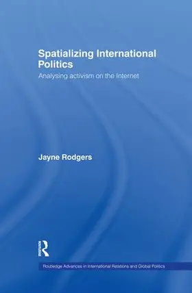 Rodgers |  Spatializing International Politics | Buch |  Sack Fachmedien