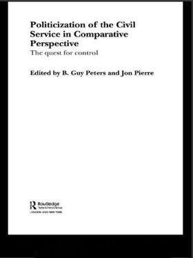 Peters / Pierre |  The Politicization of the Civil Service in Comparative Perspective | Buch |  Sack Fachmedien