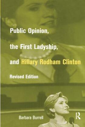 Burrell |  Public Opinion, the First Ladyship, and Hillary Rodham Clinton | Buch |  Sack Fachmedien