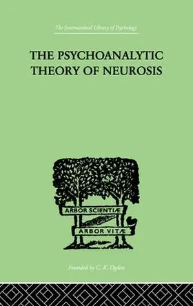 Fenichel |  The Psychoanalytic Theory Of Neurosis | Buch |  Sack Fachmedien