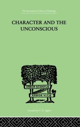 van der Hoop |  Character and the Unconscious | Buch |  Sack Fachmedien