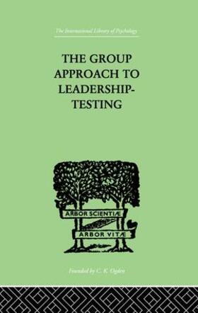 Harris |  The Group Approach To Leadership-Testing | Buch |  Sack Fachmedien