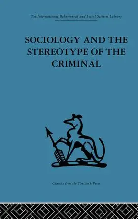 Chapman |  Sociology and the Stereotype of the Criminal | Buch |  Sack Fachmedien