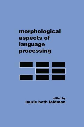 Feldman |  Morphological Aspects of Language Processing | Buch |  Sack Fachmedien