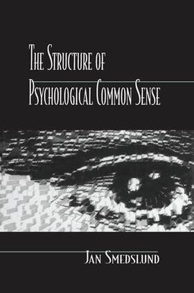 Smedslund |  The Structure of Psychological Common Sense | Buch |  Sack Fachmedien