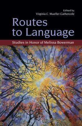 Mueller Gathercole |  Routes to Language | Buch |  Sack Fachmedien