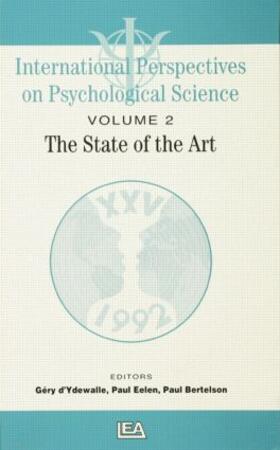 Bertelson / Eelen / d'Ydewalle |  International Perspectives on Psychological Science, II: The State of the Art | Buch |  Sack Fachmedien
