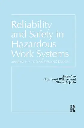 Wilpert / Thoralf |  Reliability and Safety In Hazardous Work Systems | Buch |  Sack Fachmedien