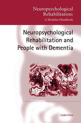 Clare |  Neuropsychological Rehabilitation and People with Dementia | Buch |  Sack Fachmedien