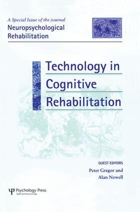 Gregor / Newell |  Technology in Cognitive Rehabilitation | Buch |  Sack Fachmedien