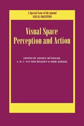 Müsseler / Van der Heijden / Kerzel |  Visual Space Perception and Action | Buch |  Sack Fachmedien
