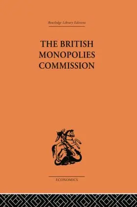 Rowley |  The British Monopolies Commission | Buch |  Sack Fachmedien