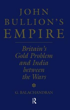 Balachandran |  John Bullion's Empire | Buch |  Sack Fachmedien