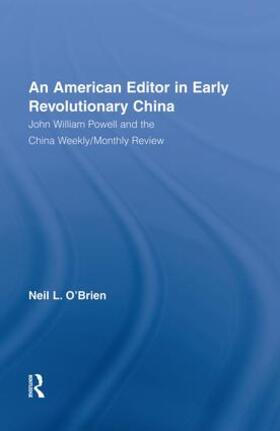 O'Brien |  American Editor in Early Revolutionary China | Buch |  Sack Fachmedien