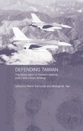 Edmonds / Tsai |  Defending Taiwan | Buch |  Sack Fachmedien