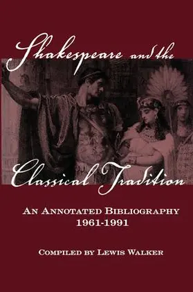 Walker |  Shakespeare and the Classical Tradition | Buch |  Sack Fachmedien