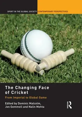 Malcolm / Gemmell / Mehta |  The Changing Face of Cricket | Buch |  Sack Fachmedien