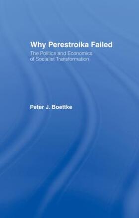 Boettke |  Why Perestroika Failed | Buch |  Sack Fachmedien