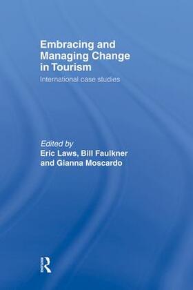 Faulkner / Laws / Moscardo |  Embracing and Managing Change in Tourism | Buch |  Sack Fachmedien