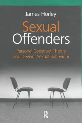 Horley |  Sexual Offenders | Buch |  Sack Fachmedien