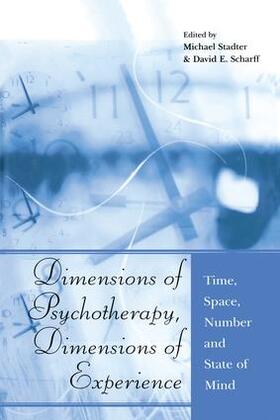 Stadter / Scharff |  Dimensions of Psychotherapy, Dimensions of Experience | Buch |  Sack Fachmedien