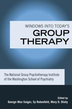 Saiger / Rubenfeld |  Windows into Today's Group Therapy | Buch |  Sack Fachmedien